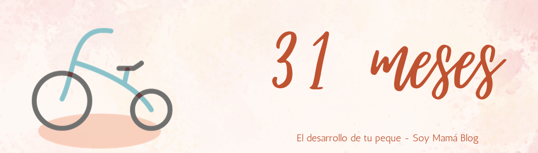El desarrollo de tu bebe mes a mes | Mi bebé de 31 meses