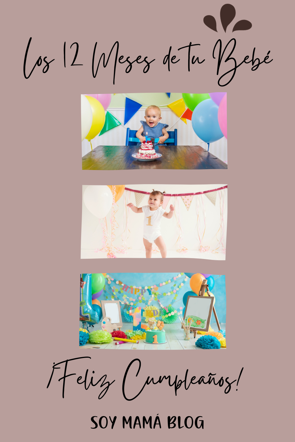 Los 12 Meses de tu Bebé: ¡Feliz Cumpleaños!