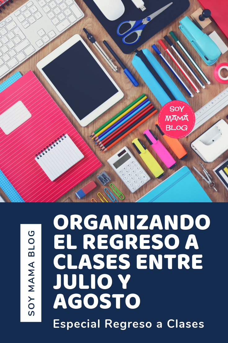 Organizando el Regreso a Clases entre Julio y Agosto