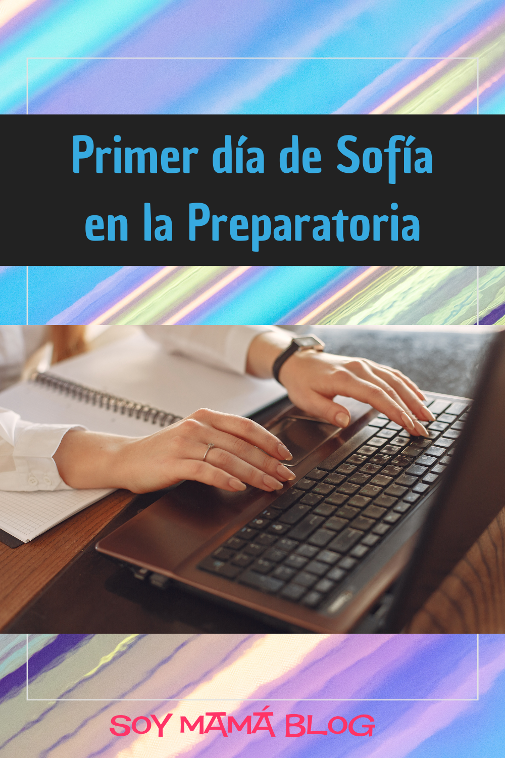 Primer día de Sofía en la Preparatoria