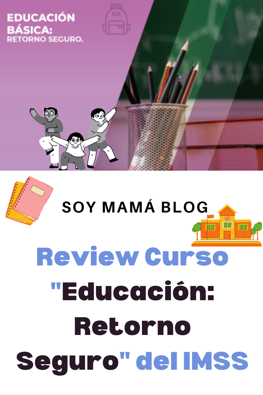 Review Curso Educación: Retorno Seguro del IMSS