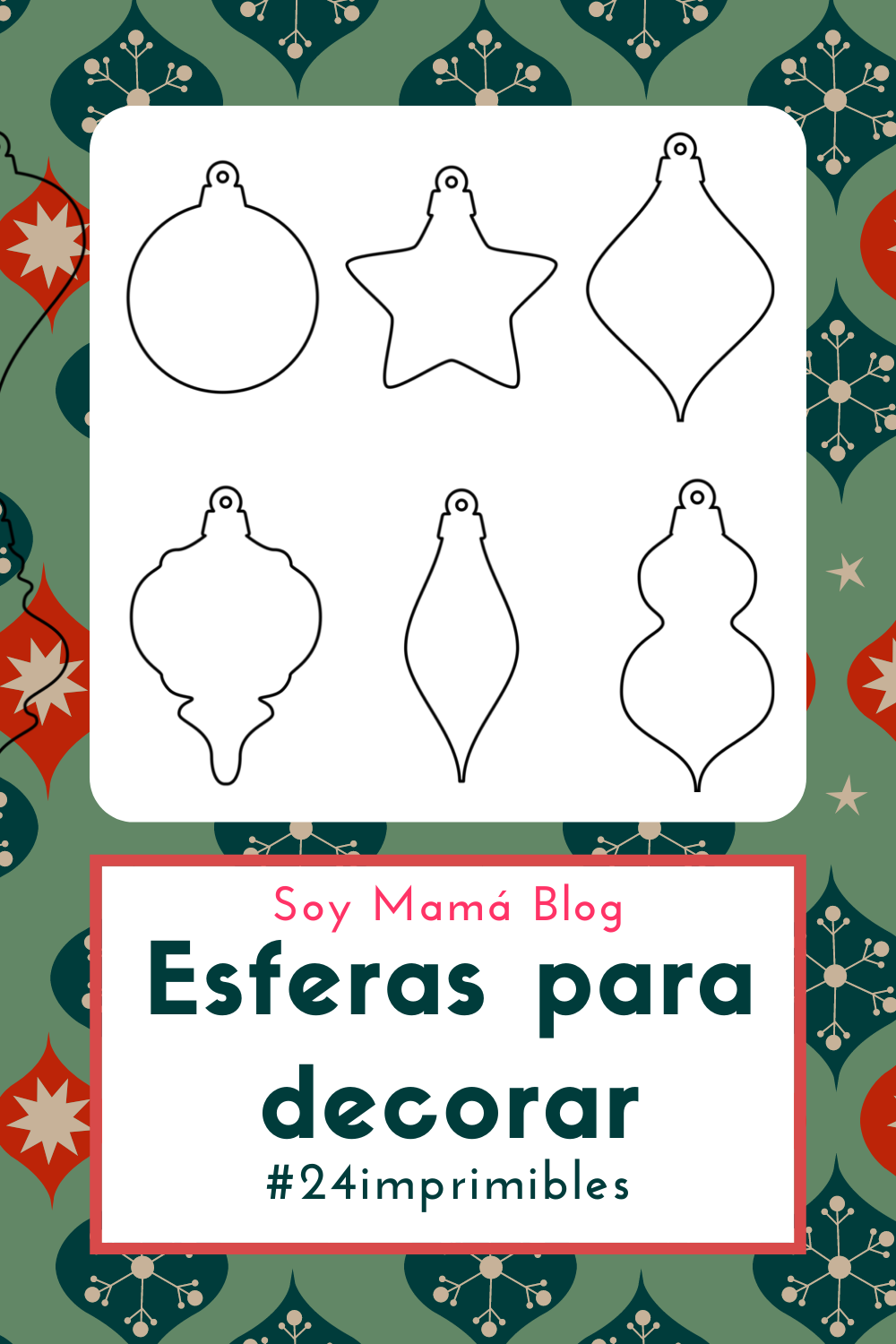 24 imprimibles para Navidad | Esferas para decorar