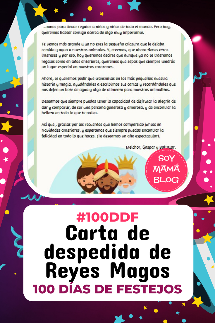 100 días de Festejos en Soy Mamá Blog | Carta de despedida de Reyes Magos