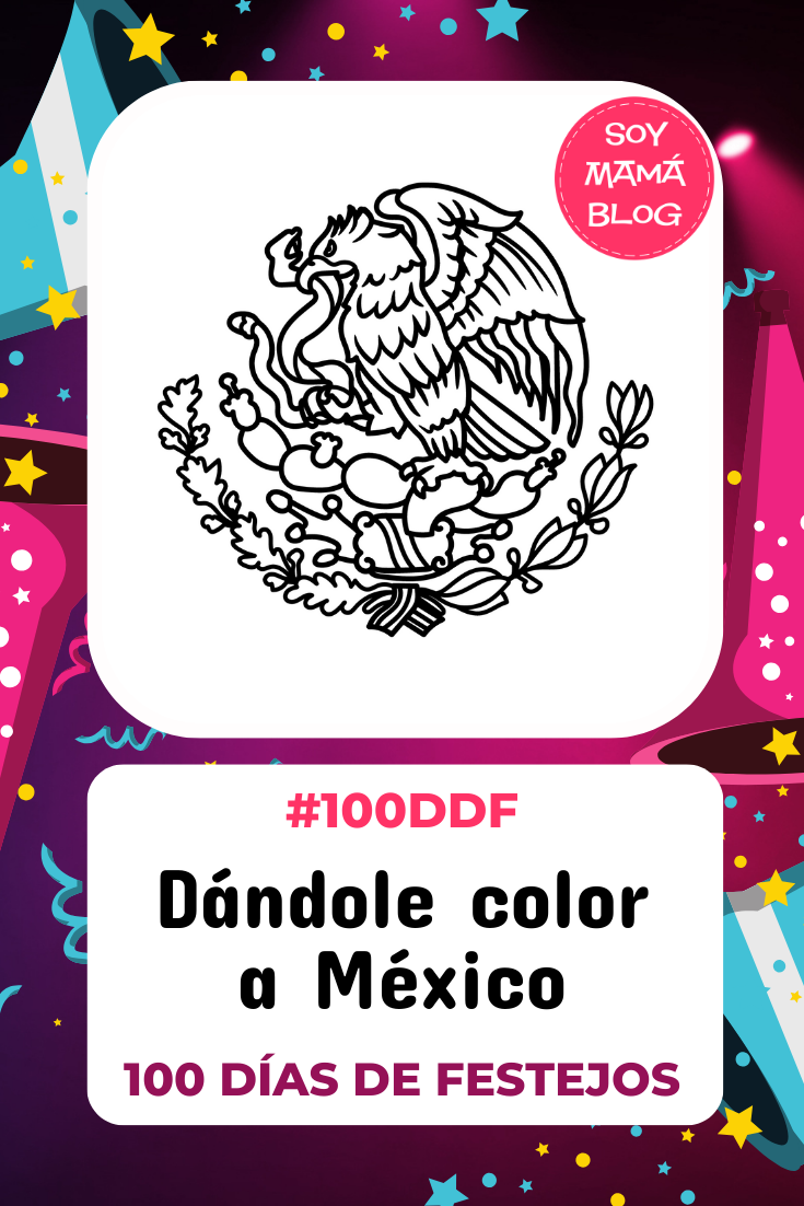 100 días de Festejos en Soy Mamá Blog | Dándole color a México #100DDF
