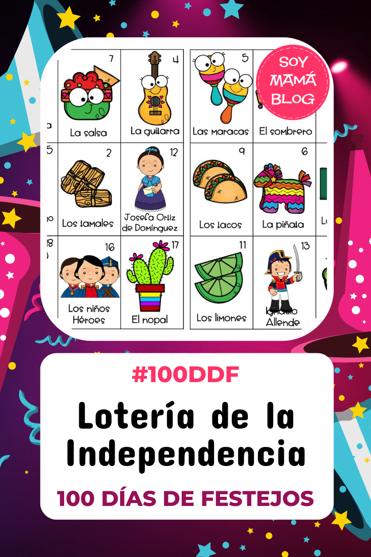 100 días de Festejos en Soy Mamá Blog | Lotería de la Independencia #100DDF