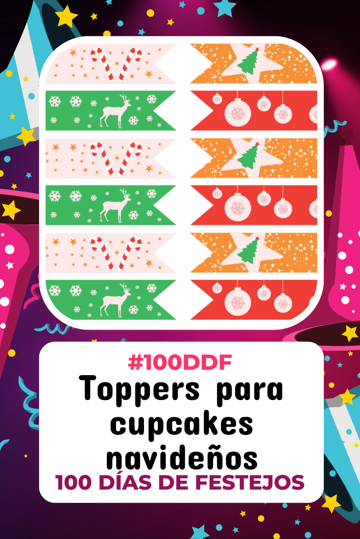 100 días de Festejos en Soy Mamá Blog | Toppers para cupcakes navideños