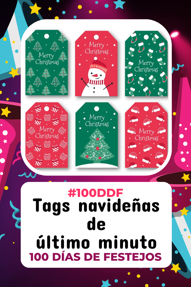 100 días de Festejos en Soy Mamá Blog | Tags navideñas de último minuto