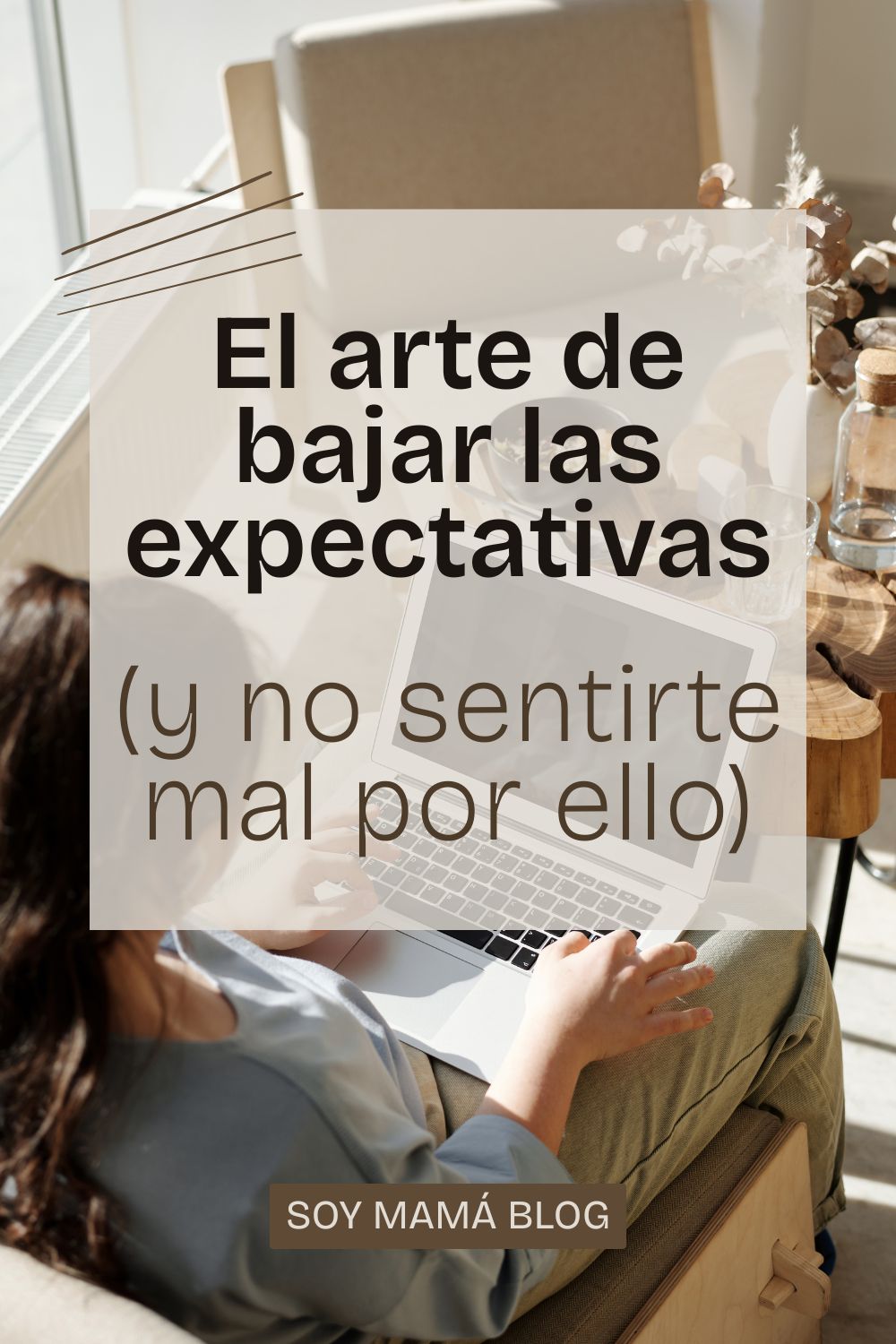 El arte de bajar las expectativas (y no sentirte mal por ello)